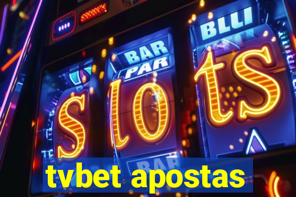 tvbet apostas